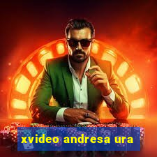 xvideo andresa ura